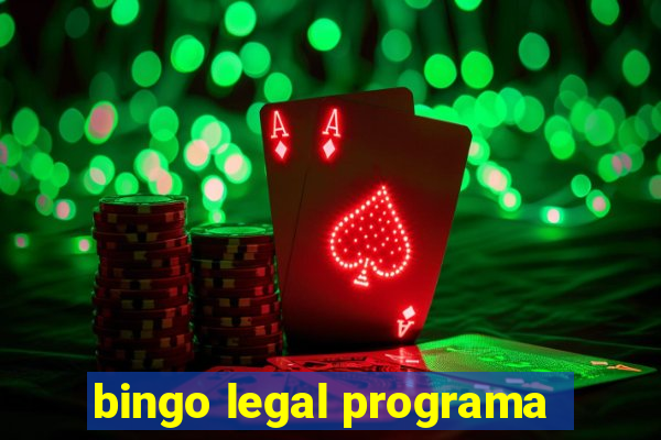 bingo legal programa